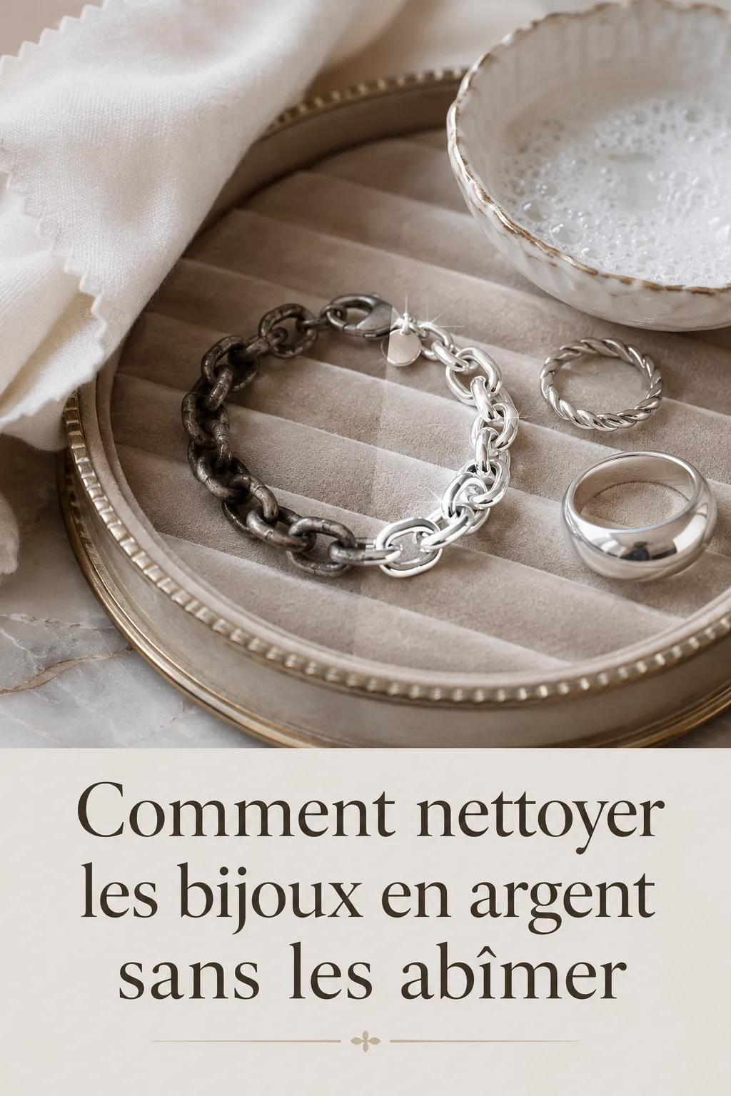 Comment nettoyer les bijoux en argent sans les abîmer